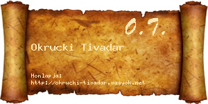 Okrucki Tivadar névjegykártya